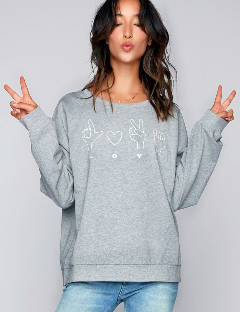 Talk To The Hand LOVE Sweatshirt in Heather Grey Front View